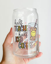 Load image into Gallery viewer, Half Coffee Half Teacher Glass
